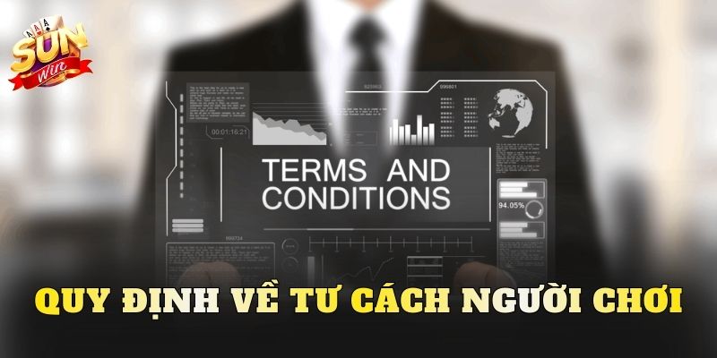 Quy định về tư cách người chơi