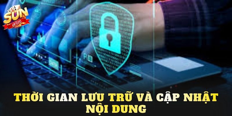 Thời gian lưu trữ và cập nhật nội dung